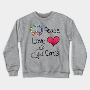 Peace Love Cats Crewneck Sweatshirt